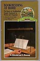 Bookbinding at home: The basics of bookbinding simply explained in words and diagrams (Self-sufficient living) 0722505981 Book Cover