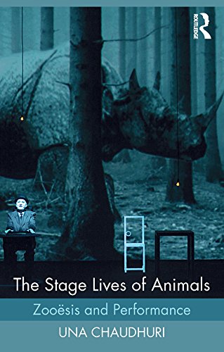 The Stage Lives of Animals Zooesis Routledge livre écologie performance théâtre