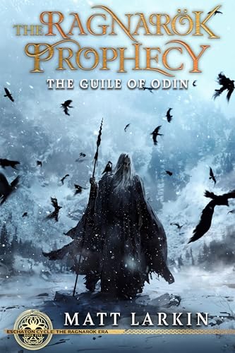 The Guile of Odin: A dark retelling of Norse folklore (The Ragnarök Prophecy Book 5)
