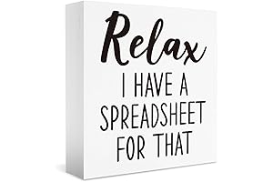 Funny Office Desk Decor, Relax I Have A Spreadsheet for That Sign
