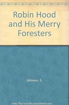 Hardcover Robin Hood and His Merry Foresters Book
