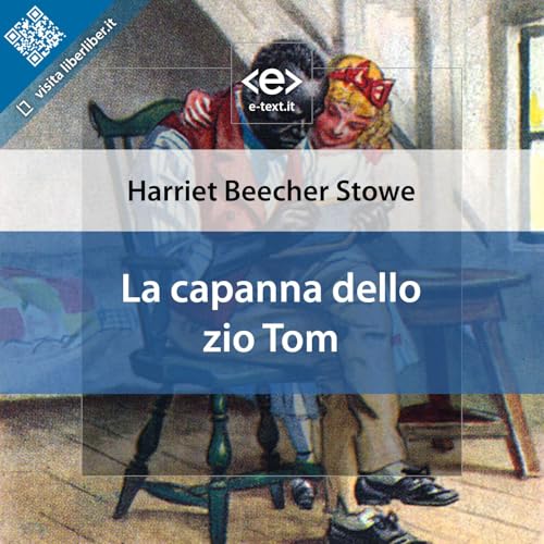 Harriet Beecher Stowe. La capanna dello zio Tom. XII. Curiosi particolari d'un commercio legale