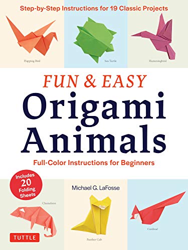 Fun & Easy Origami Animals: Full-color Instructions for Beginners: Includes 20 Sheets of 6" Origami Paper