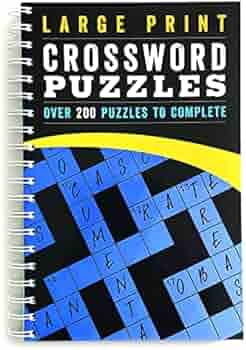 Large Print Crossword Puzzles: Over 200 Puzzles to Complete ...
