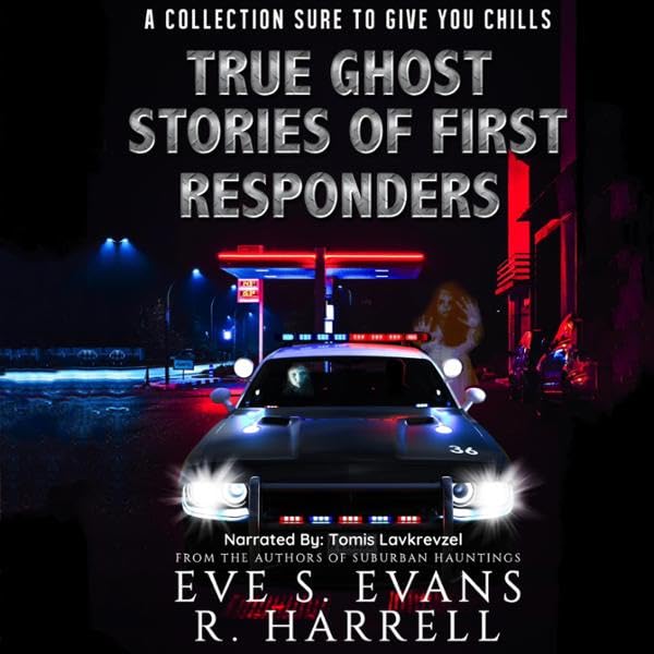 Cover art for True Ghost Stories of First Responders
