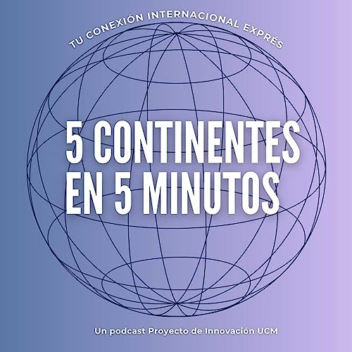 5/6/2023 | 5 CONTINENTES EN 5 MINUTOS | Ep.7