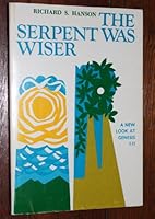 The Serpent Was Wiser: A New Look at Genesis 1-11 0806612142 Book Cover