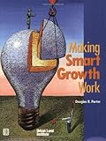 Making Smart Growth Work