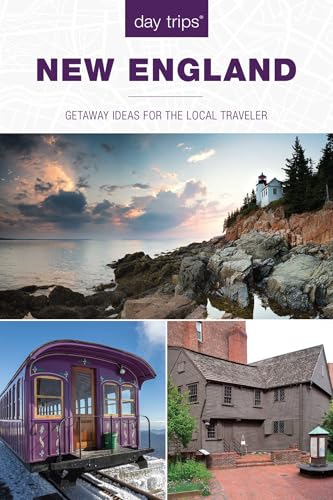 Day Trips® New England: Getaway Ideas For The Local Traveler (Day Trips Series)