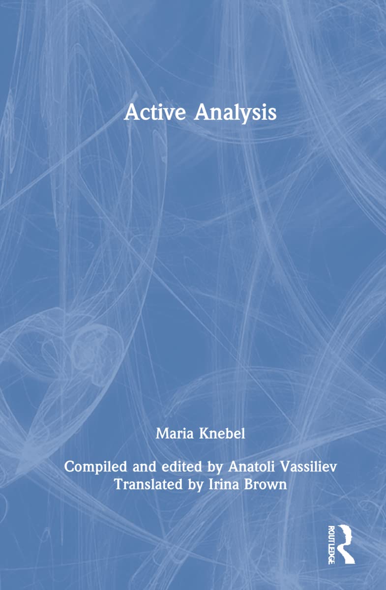 Active Analysis: Compiled and Edited by Anatoli Vassiliev, Knebel, Vassiliev..