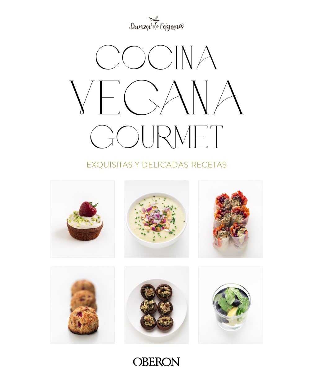 Cocina vegana gourmet: Nueva edición (Libros singulares)