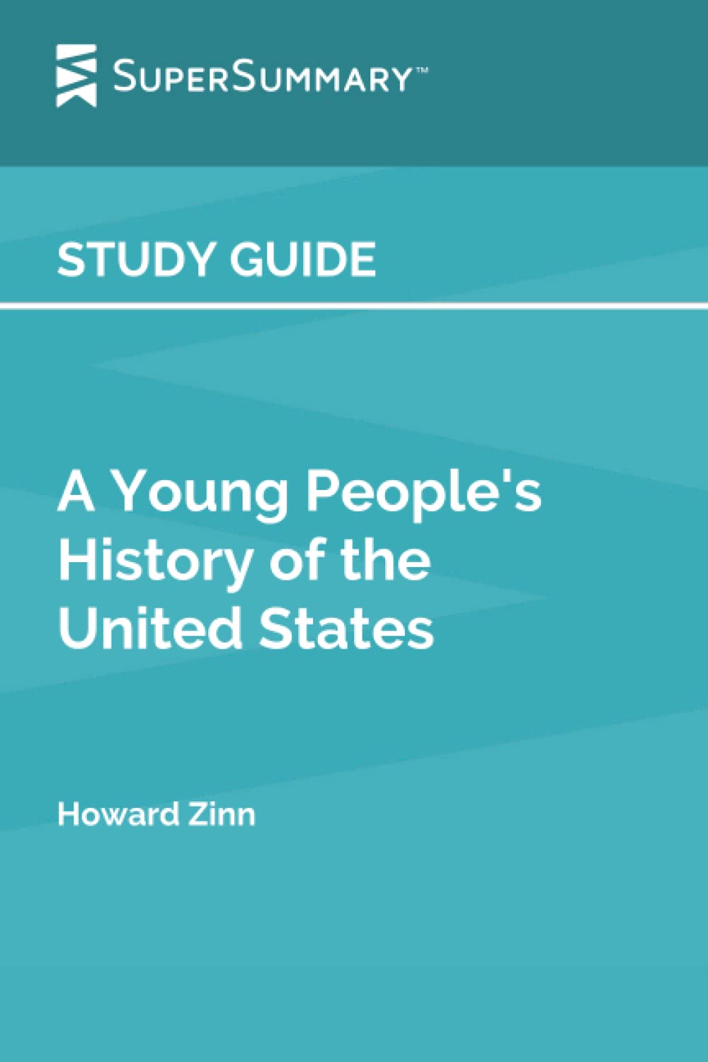Study Guide: A Young People's History of the United States by Howard Zinn (SuperSummary)