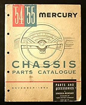 '54 '55 Mercury Chassis Parts Catalogue November 1954 Parts and Accessories