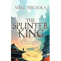 The Splinter King