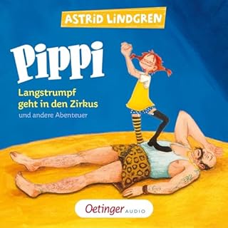 Pippi Langstrumpf geht in den Zirkus und andere Abenteuer Titelbild