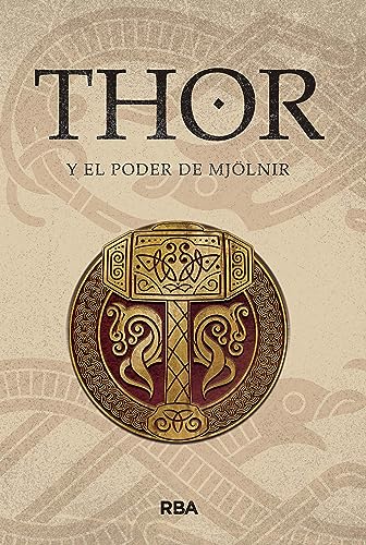 Thor y el poder de Mjölnir (Saga de Thor nº 1) (Spanish Edition)
