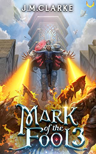 The front cover of Mark of the Fool 3 by J. M. Clarke
