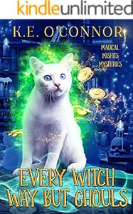 Every Witch Way but Ghouls: A Talking Cat Cozy Mystery (Magical Misfits Mysteries Book 1)