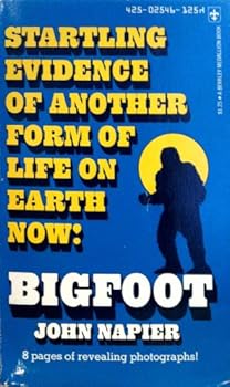 Paperback BIGFOOT: STARTLING EVIDENCE OF ANOTHER FORM OF LIFE ON EARTH NOW! Book