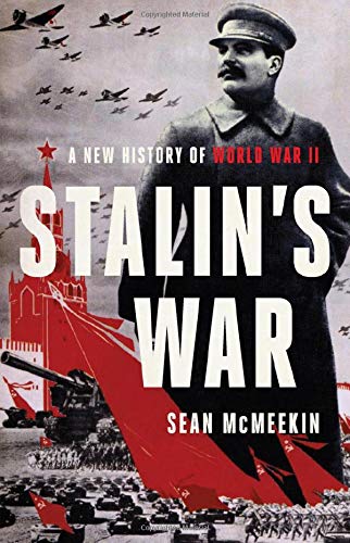 Stalin's War: A New History of World War II