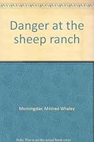 Danger at the sheep ranch 0802402674 Book Cover