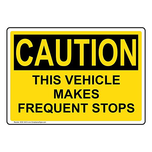 ComplianceSigns.com This Vehicle Makes Frequent Stops Sign, 10x7 inch Magnetic for Transportation