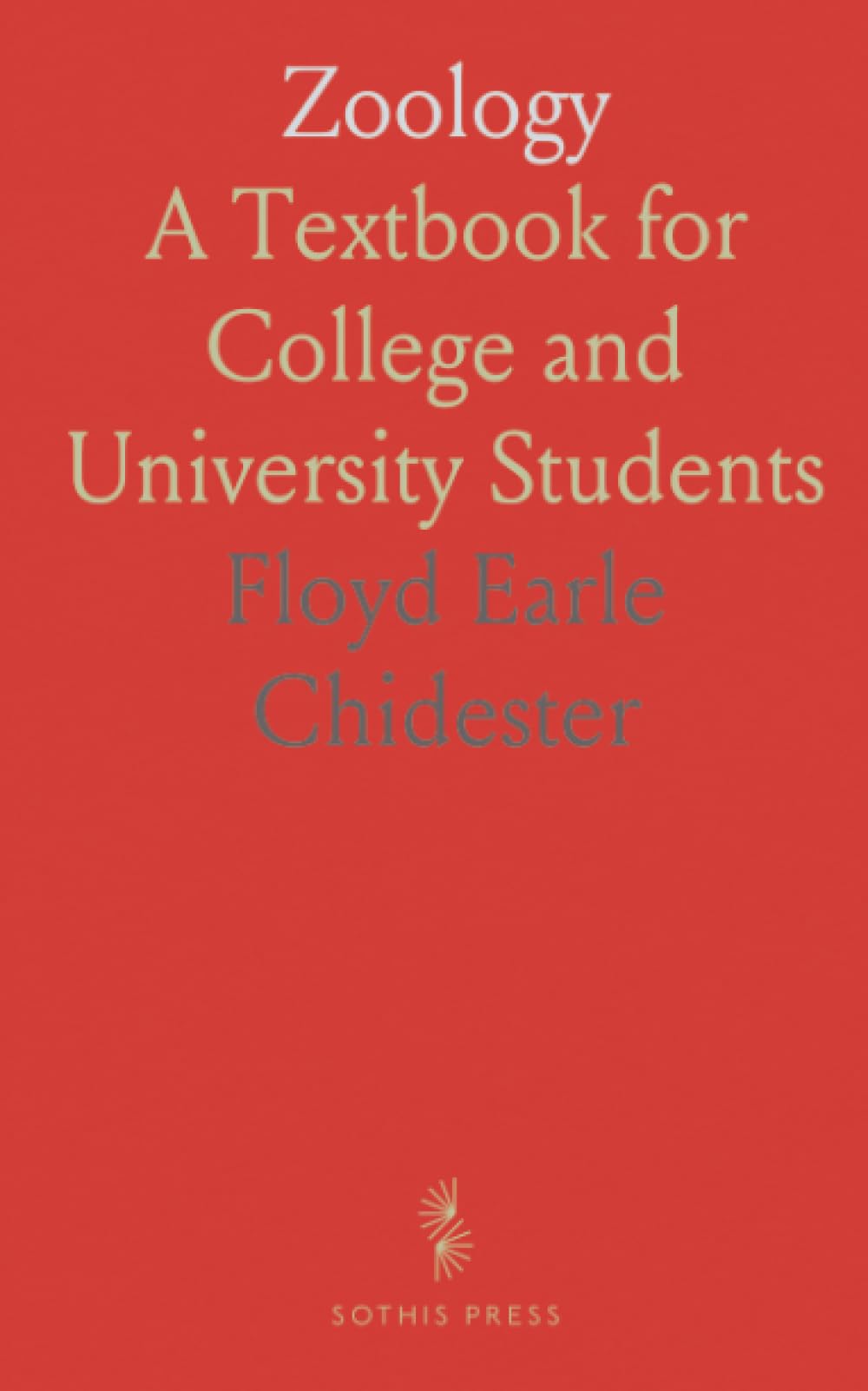 Zoology: A Textbook for College and University Students