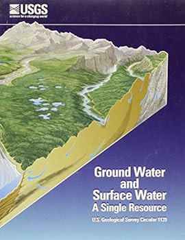 Paperback Ground Water and Surface Water: A Single Resource (U.S. Geological Survey Circular, 1139) Book