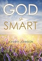 God Is Smart 1514409364 Book Cover