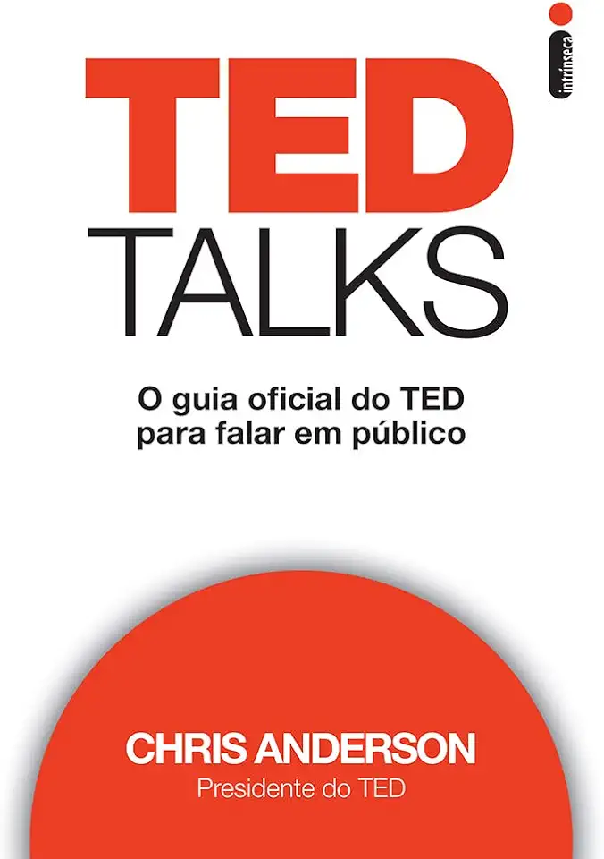 TED Talks: O guia oficial do TED para falar em público