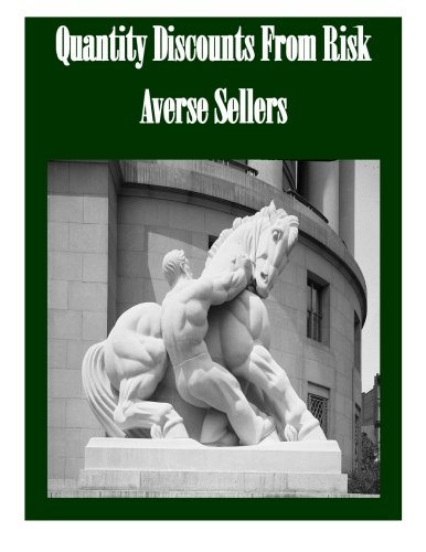 Quantity Discounts From Risk Averse Sellers