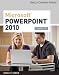 Microsoft PowerPoint 2010: Complete