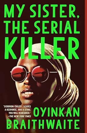 My Sister, the Serial Killer: A Novel