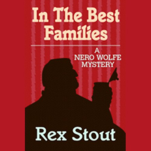 Rex Stout - In the Best Families