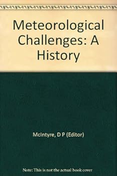 Hardcover Meteorological Challenges: A History Book