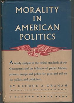 Hardcover Morality in American politics Book