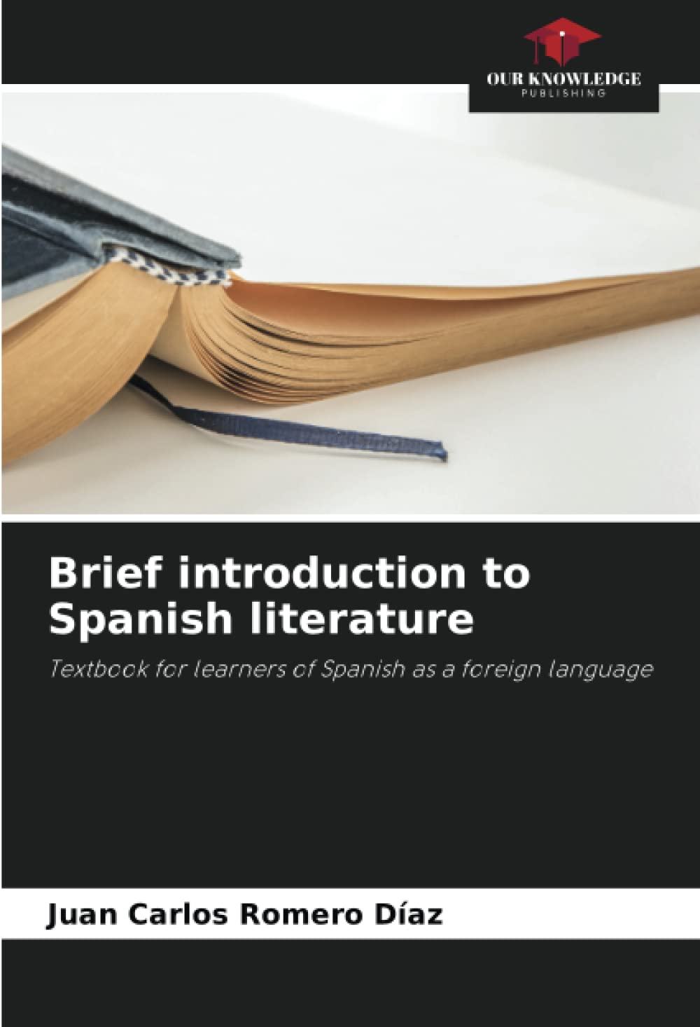 Brief introduction to Spanish literature: Textbook for learners of Spanish as a foreign language