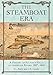 The Steamboat Era: A History of Fulton's Folly on American Rivers, 1807-1860