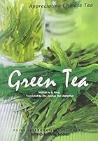 Appreciating Chinese Tea Series: Green Tea 7508517423 Book Cover