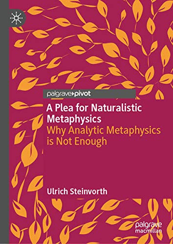 Buy A Plea for Naturalistic Metaphysics — BookShops.in