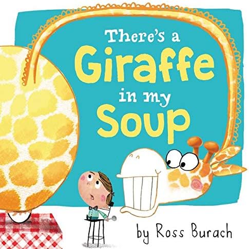 There's a Giraffe in My Soup