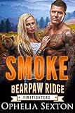 Smoke (Bearpaw Ridge Firefighters Book 7)