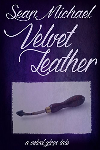 Velvet Leather: A Velvet Glove Trio