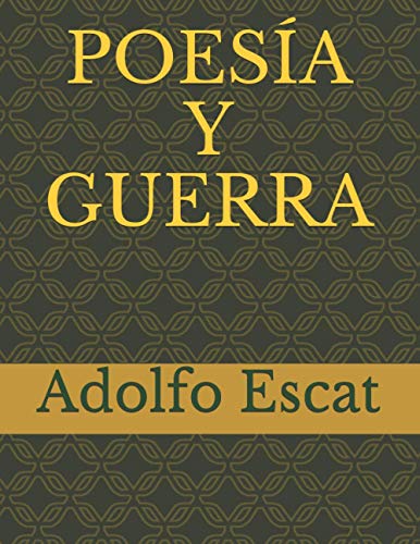 POESÍA Y GUERRA (Spanish Edition)