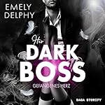 Her Dark Boss: Gefangenes Herz