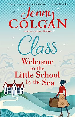Class: "Just like Malory Towers for grown ups" (Maggie Adair)