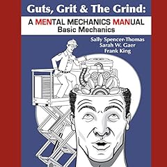 Guts, Grit, and the Grind Audiolibro Por Sally Spencer-Thomas, Sarah W. Gaer, Frank King arte de portada