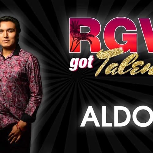 LMS: RGV Got Talent: Episode 4 - Aldo Gonzalez