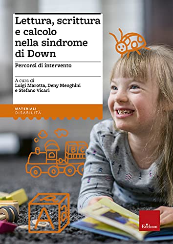 Lettura, scrittura e calcolo nella sindrome di Down.