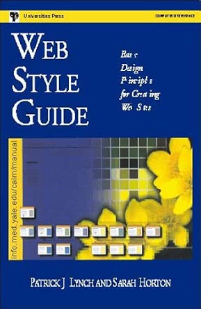 Web Style Guide: Basic Design Principles for Creating Web Sites: Lynch ...